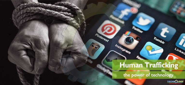 Human trafficking and the power of technology