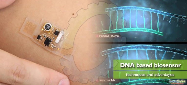 DNA based biosensor – techniques and advantages