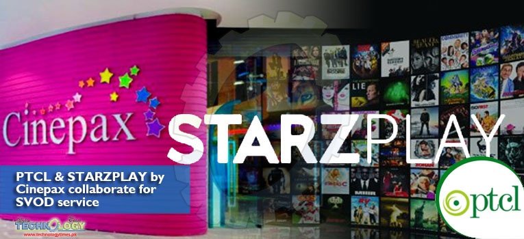 PTCL-STARZPLAY-by-Cinepax-collaborate-for-SVOD-service
