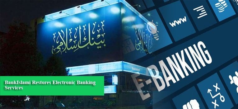 BankIslami Restores Electronic Banking Services