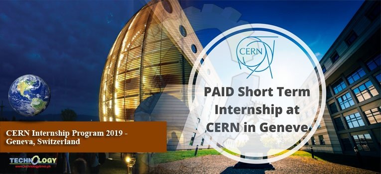 CERN Internship Program 2019 - Geneva, Switzerland