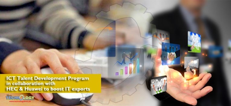 ICT Talent Development Program in collaboration with HEC & Huawei to boost IT exports