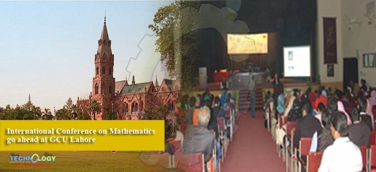 International Conference on Mathematics go ahead at GCU Lahore