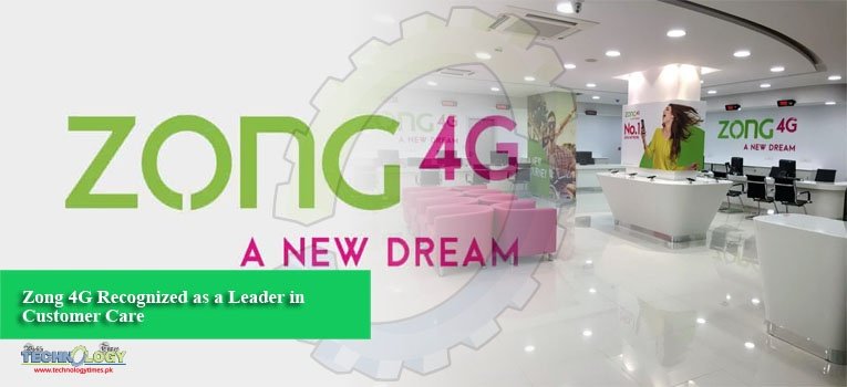 Zong 4G Recognized as a Leader in Customer Care