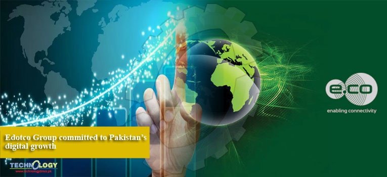Edotco Group committed to Pakistan’s digital growth