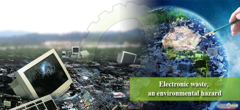 Electronic waste, an environmental hazard