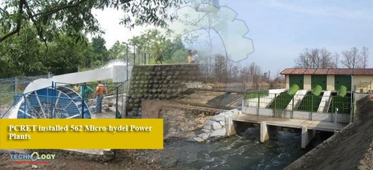 PCRET installed 562 Micro-hydel Power Plants