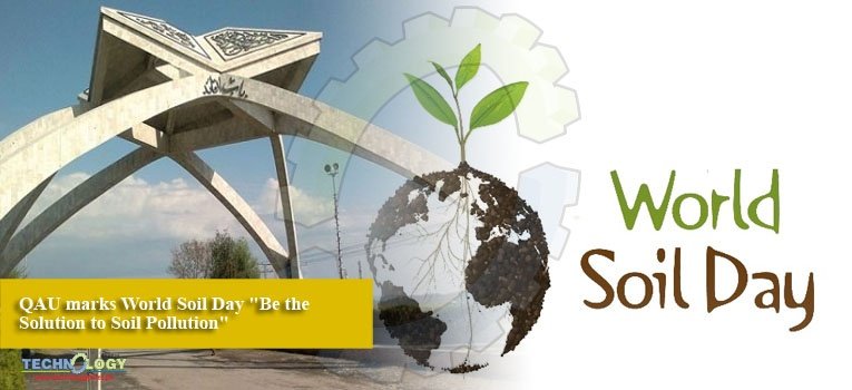 QAU marks World Soil Day Be the Solution to Soil Pollution.jpg