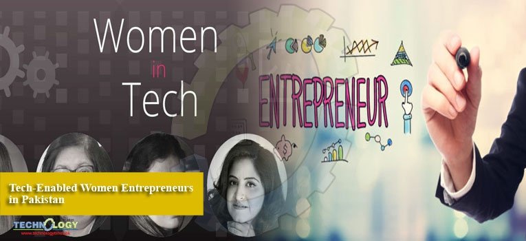 Tech-Enabled Women Entrepreneurs in Pakistan