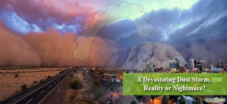 A Devastating Dust Storm, Reality or Nightmare?