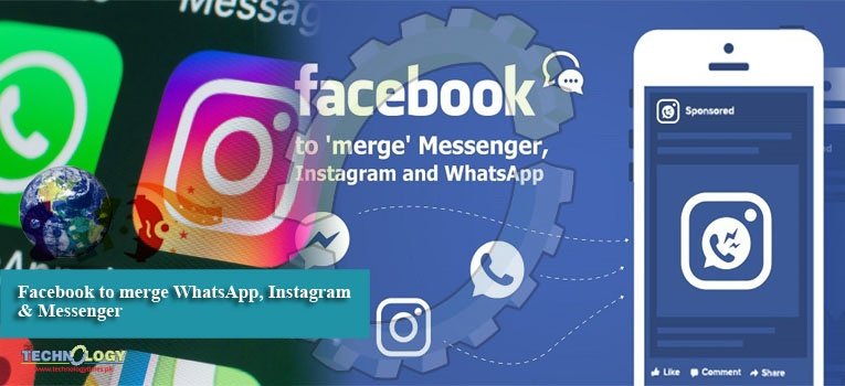 Facebook to merge WhatsApp, Instagram & Messenger