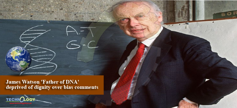 James Watson 'Father of DNA' deprived of dignity over bias comments