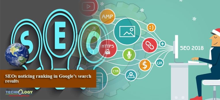 SEOs noticing ranking in Google’s search results