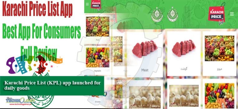 Karachi Price List (KPL) app launched for daily goods