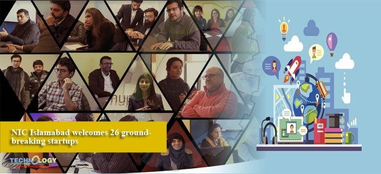 NIC Islamabad welcomes 26 ground-breaking startups