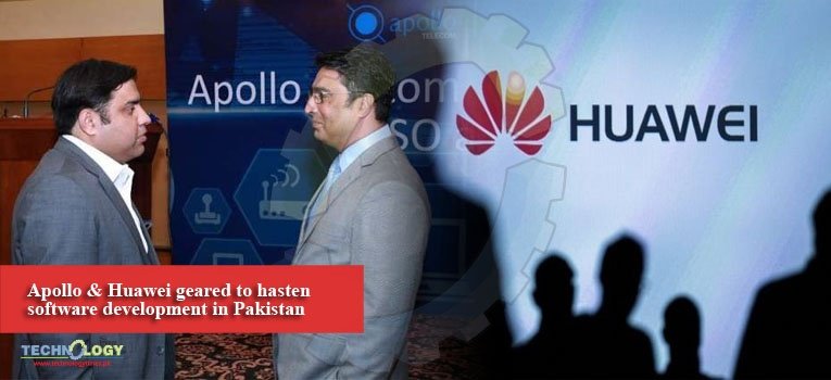 Apollo & Huawei geared to hasten software development in Pakistan