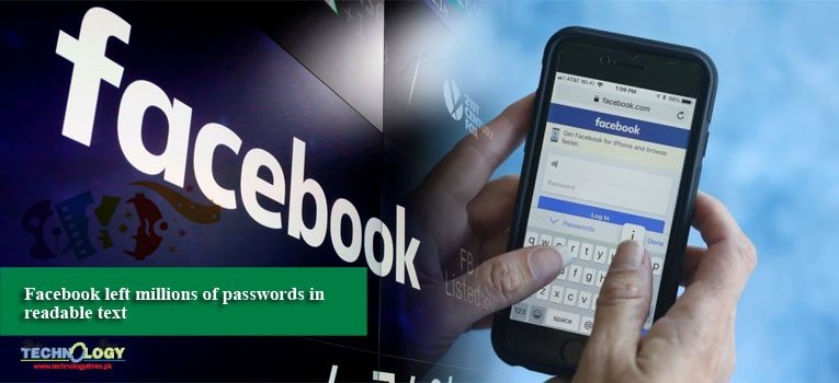 Facebook left millions of passwords in readable text