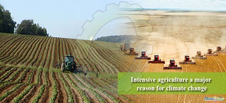 Intensive agriculture a major reason for climate change