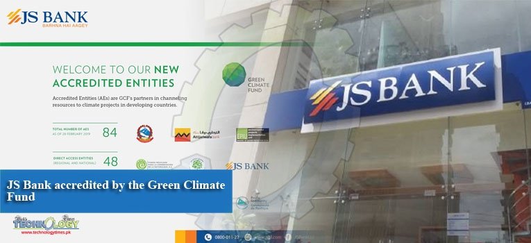 JS Bank accredited by the Green Climate Fund