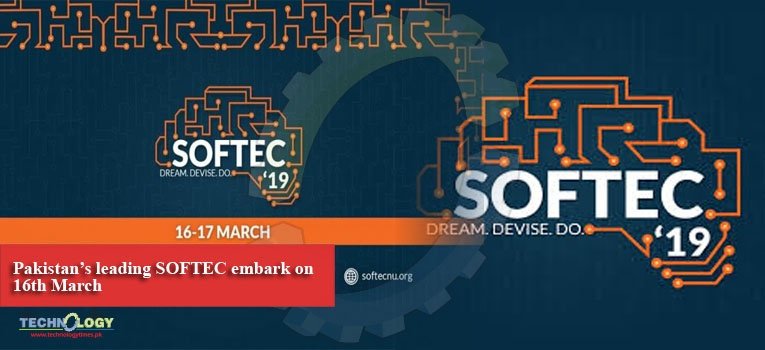 Pakistan’s leading SOFTEC embark on 16th March