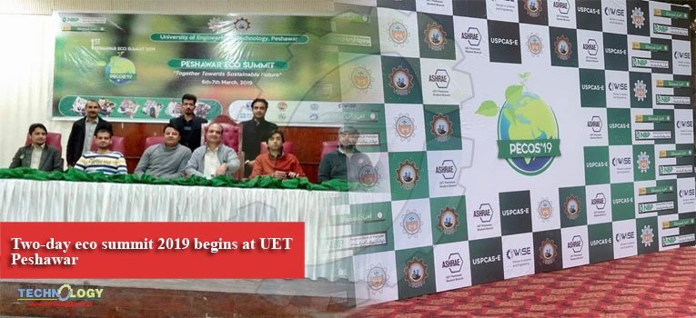 Two-day eco summit 2019 begins at UET Peshawar