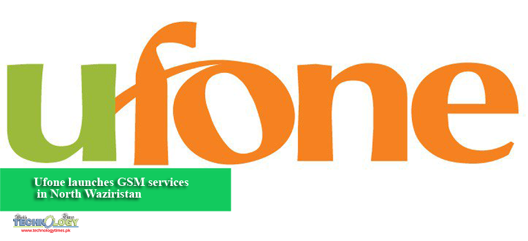 Ufone launches GSM services in North Waziristan 1
