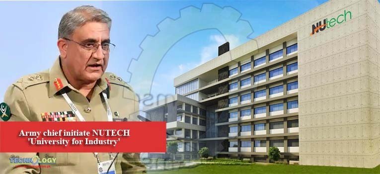 Army chief initiate NUTECH 'University for Industry'
