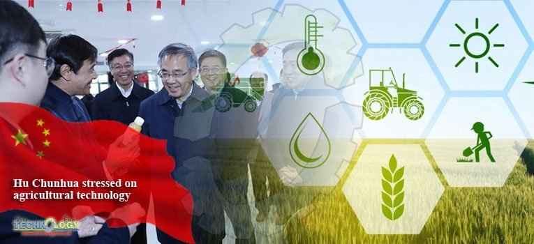 Hu Chunhua stressed on agricultural technology
