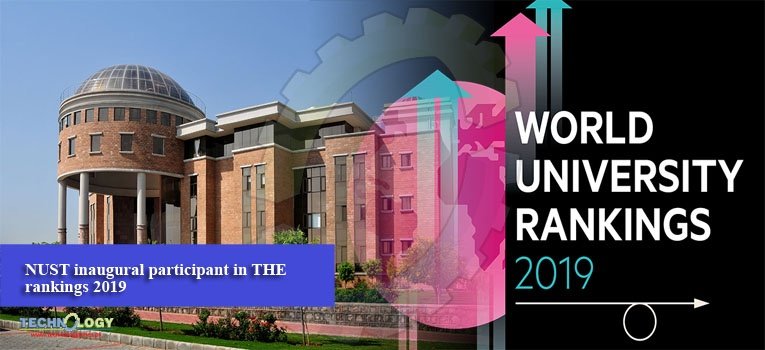 NUST inaugural participant in THE rankings 2019