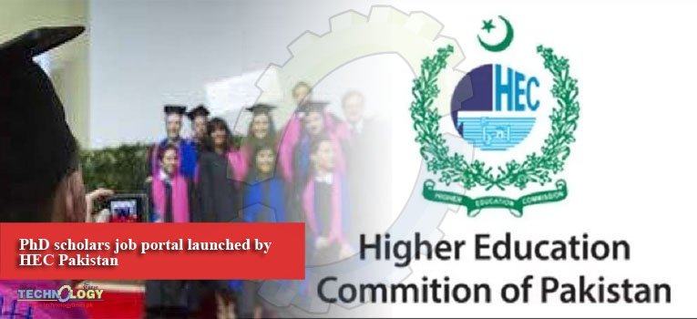 PhD scholars job portal launched by HEC Pakistan