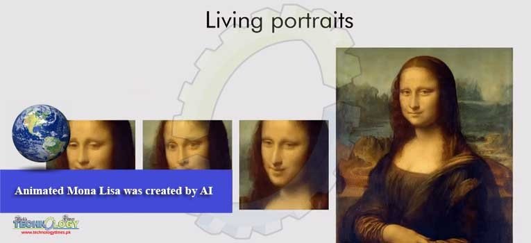 Animated Mona Lisa was created by AI