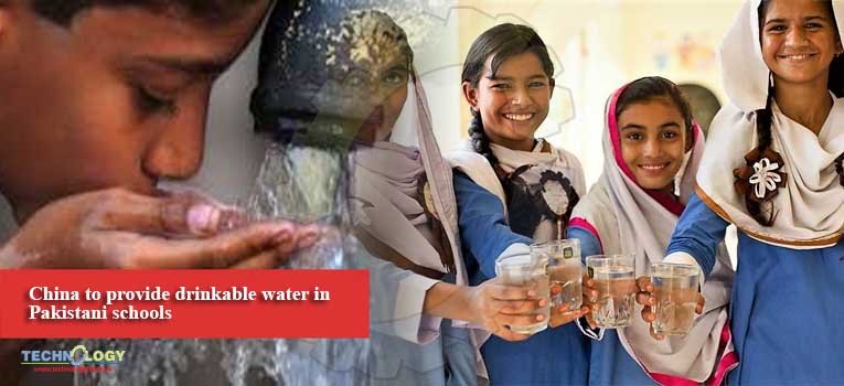 China to provide drinkable water in Pakistani schools