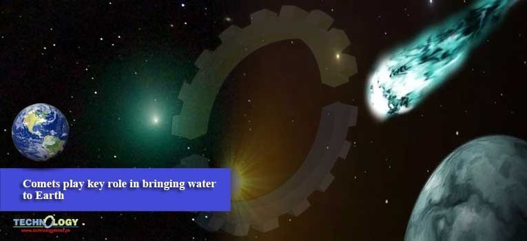 Comets play key role in bringing water to Earth