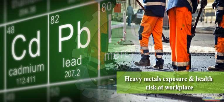 Heavy metals exposure & health risk at workplace