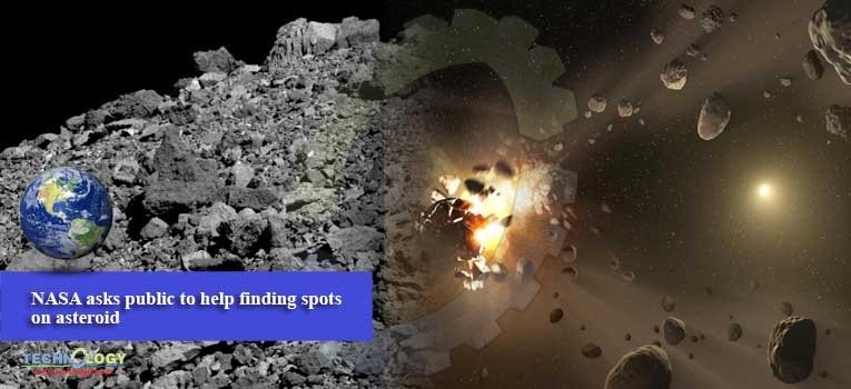 NASA asks public to help finding spots on asteroid