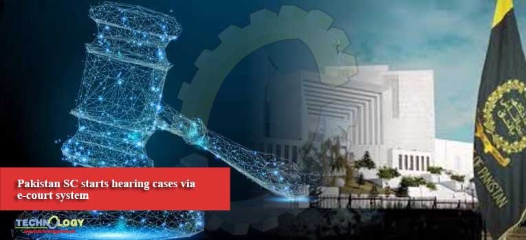 Pakistan SC starts hearing cases via e-court system