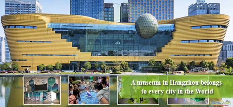 A museum in Hangzhou belongs to every city in the World