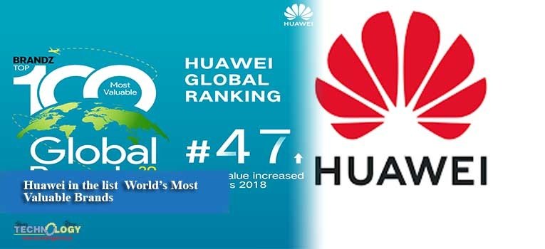 Huawei in the list World’s Most Valuable Brands