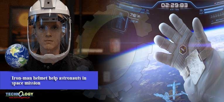 Iron-man helmet help astronauts in space mission