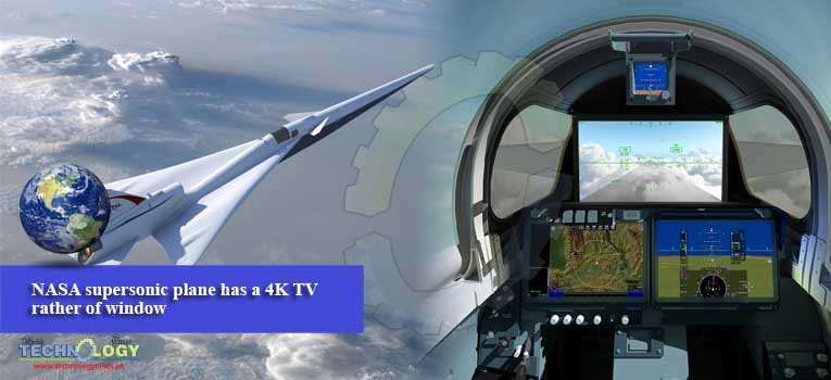 NASA supersonic plane has a 4K TV rather of window