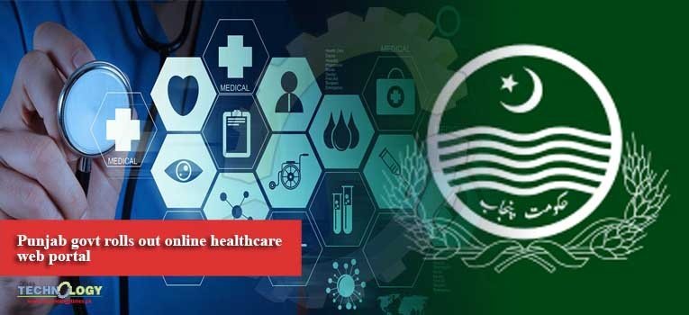 Punjab govt rolls out online healthcare web portal