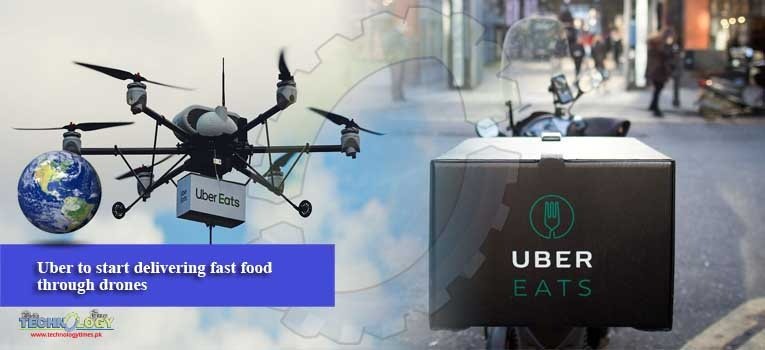 Uber to start delivering fast food through drones