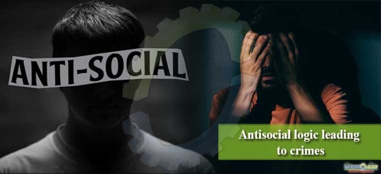 Antisocial logic leading to crimes
