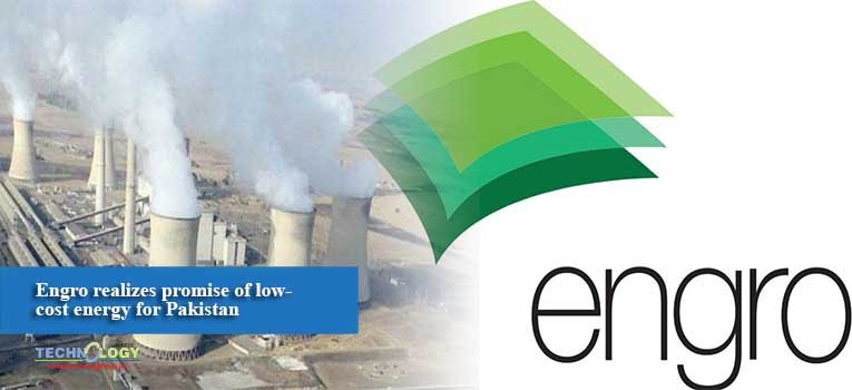 Engro realizes promise of low-cost energy for Pakistan