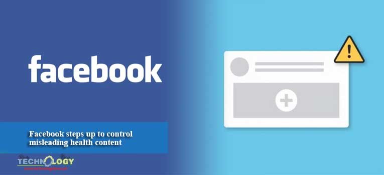 Facebook steps up to control misleading health content