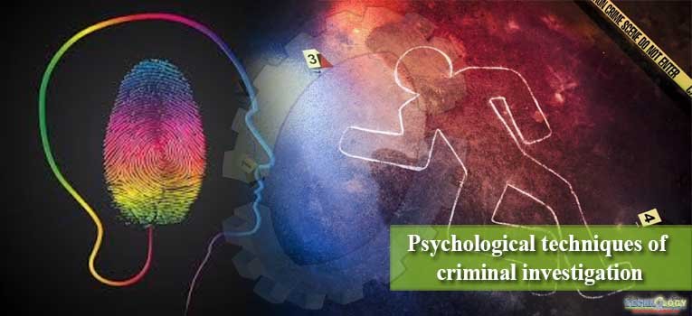 Psychological techniques of criminal investigation