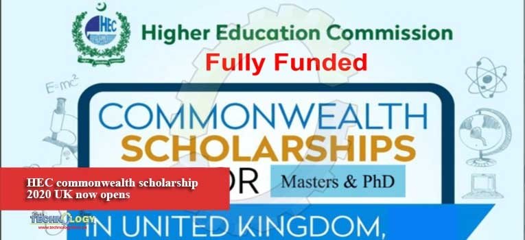 HEC commonwealth scholarship 2020 UK now opens