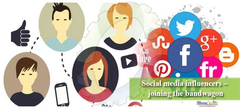 Social media influencers – joining the bandwagon