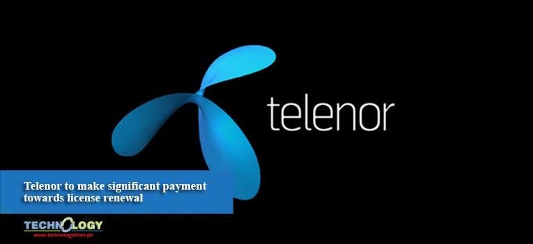 Telenor to make significant payment towards license renewal