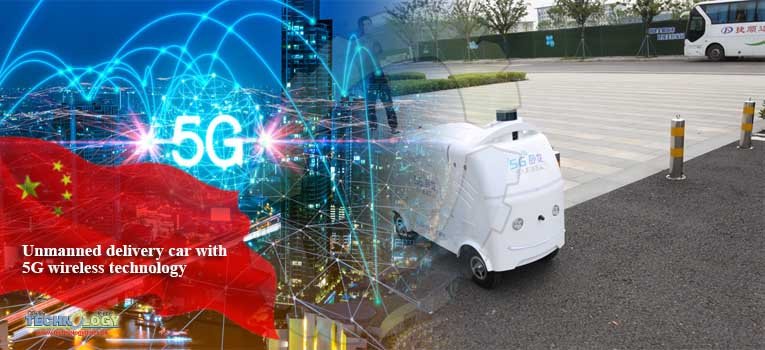 Unmanned delivery car with 5G wireless technology